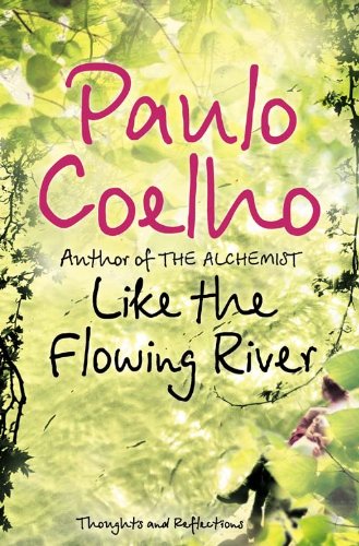 LIKE THE FLOWING RIVER
