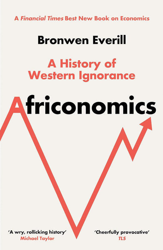 AFRICONOMICS: A History of Western Ignorance