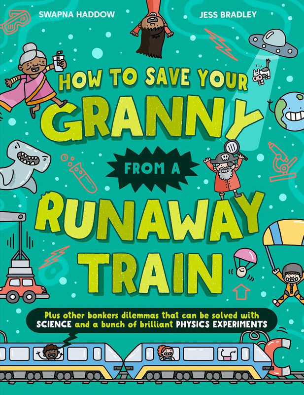 HOW TO SAVE YOUR GRANNY FROM A RUNAWAY TRAIN
