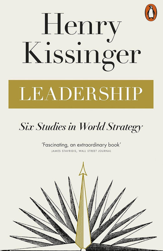 Leadership: Six Studies in World Strategy Paperback