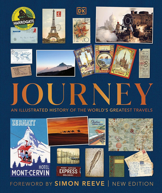 Journey: An Illustrated History of the World's Greatest Travels (DK Definitive Visual Histories)