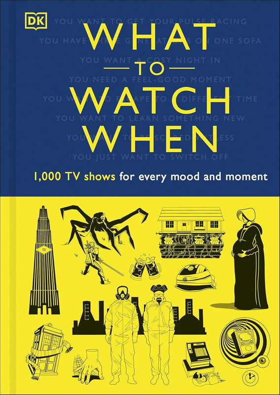 What to Watch WhenWhat to Watch When: 1,000 TV Shows for Every Mood and Moment