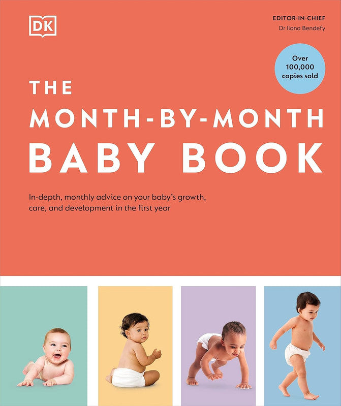 The Month-by-Month Baby Book: In-depth, Monthly Advice on Your Baby���������s Growth, Care, and Deve