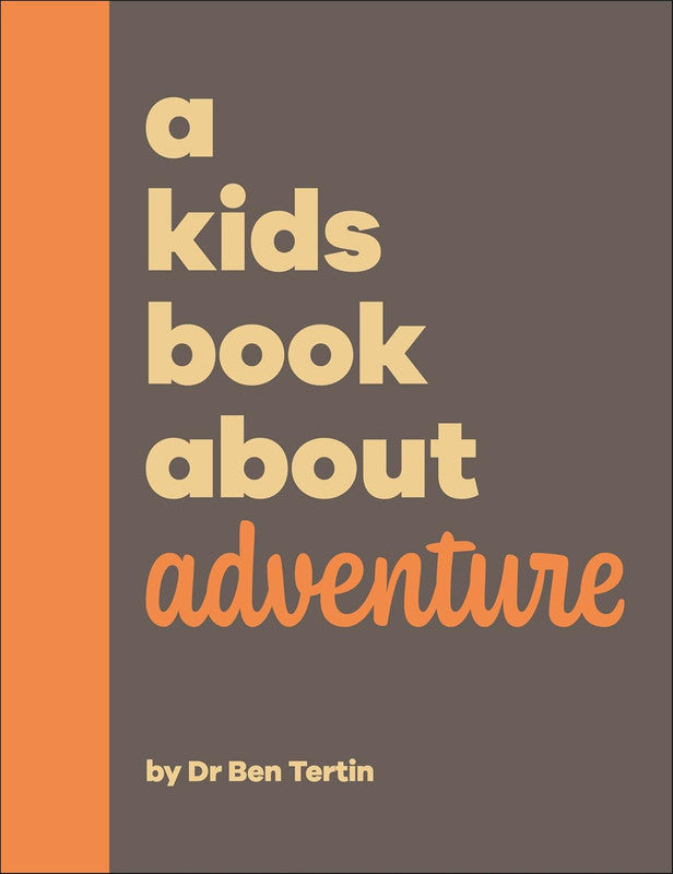 A Kids Book About Adventure Hardcover