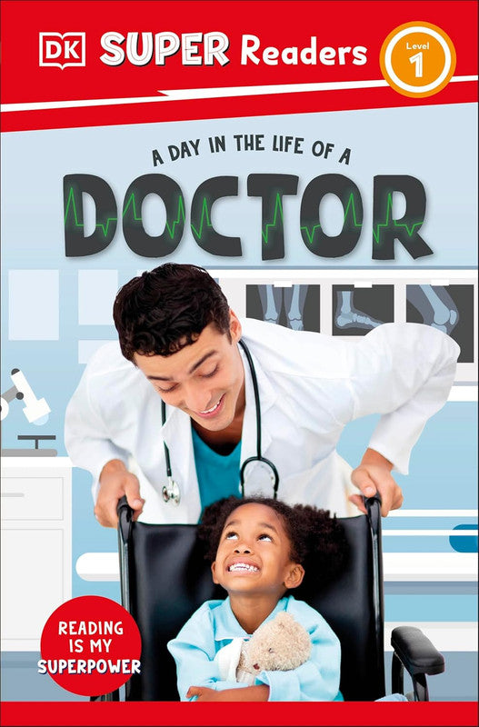 DK Super Readers Level 1 A Day in the Life of a Doctor Paperback