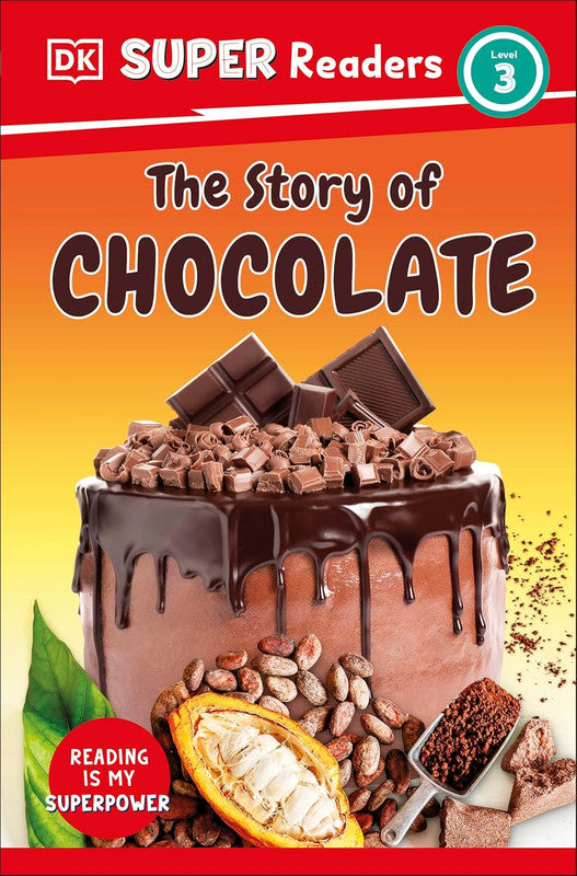 DK Super Readers Level 3 The Story of Chocolate Paperback
