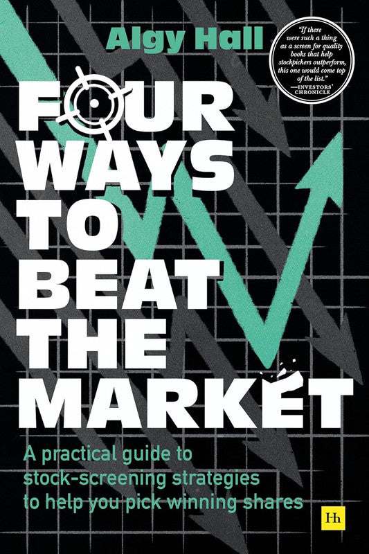 Four Ways to Beat the Market: A practical guide to stock-screening strategies to help you pick winning shares Paperback