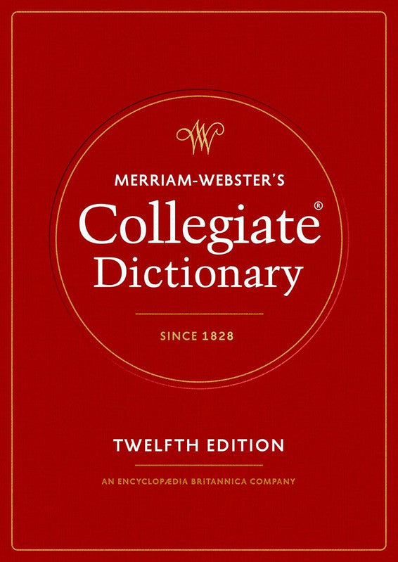 Merriam-Webster's Collegiate Dictionary: Twelfth Edition Hardcover