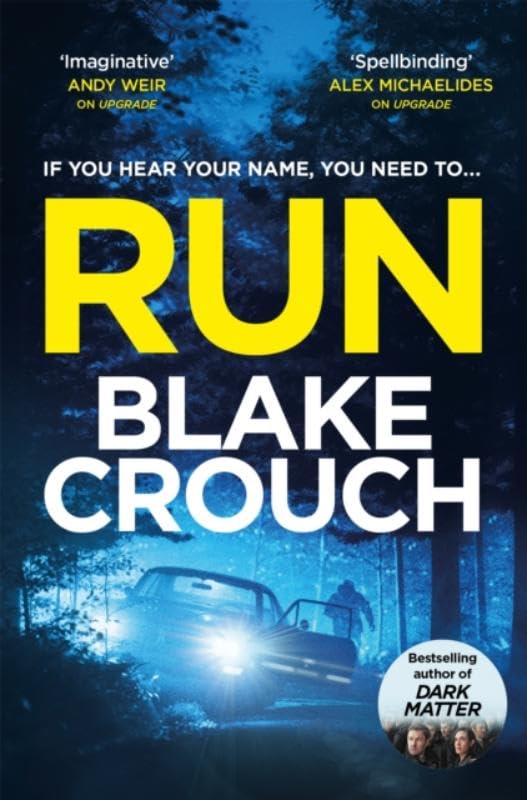 Run: From The Bestselling Author Of Dark Matter, Now A Major TV Show Paperback