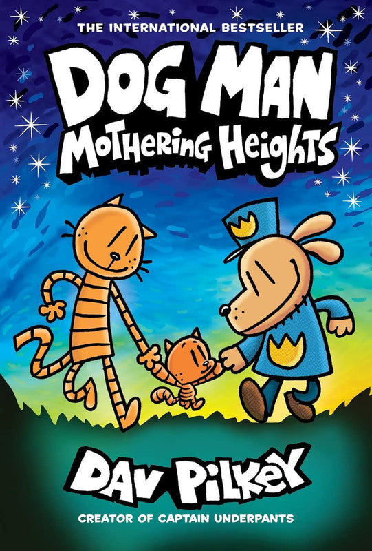 Dog Man 10: Dog Man 10: Mothering Heights (the new blockbusting international bestseller)