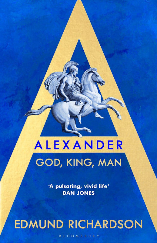 Alexander: God, King, Man Paperback