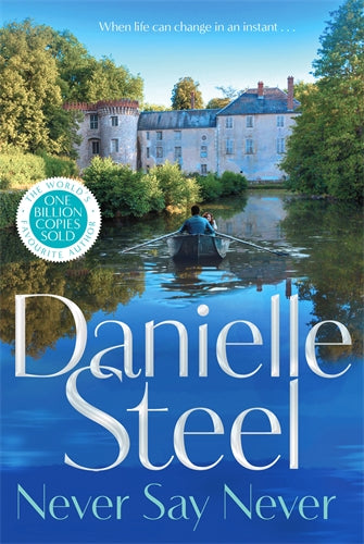 Never Say Never: Escape to the French countryside with this powerful tale of new beginnings Paperback