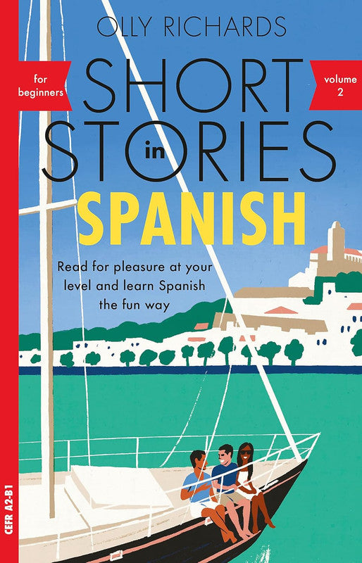 Short Stories in Spanish for Beginners, Volume 2: Read for pleasure at your level, expand your vocabulary and learn Spanish the fun way with Teach Yourself Graded Readers Paperback