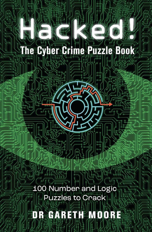 Hacked!: The Cyber Crime Puzzle Book – 100 Puzzles to Crac
