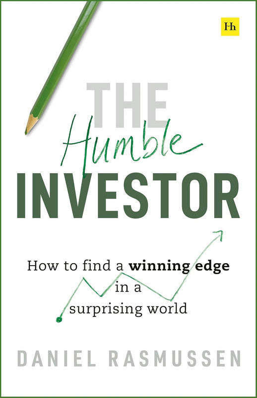 The Humble Investor: How to find a winning edge in a surprising world Paperback
