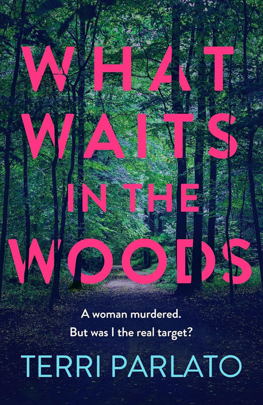 What Waits in The Woods
