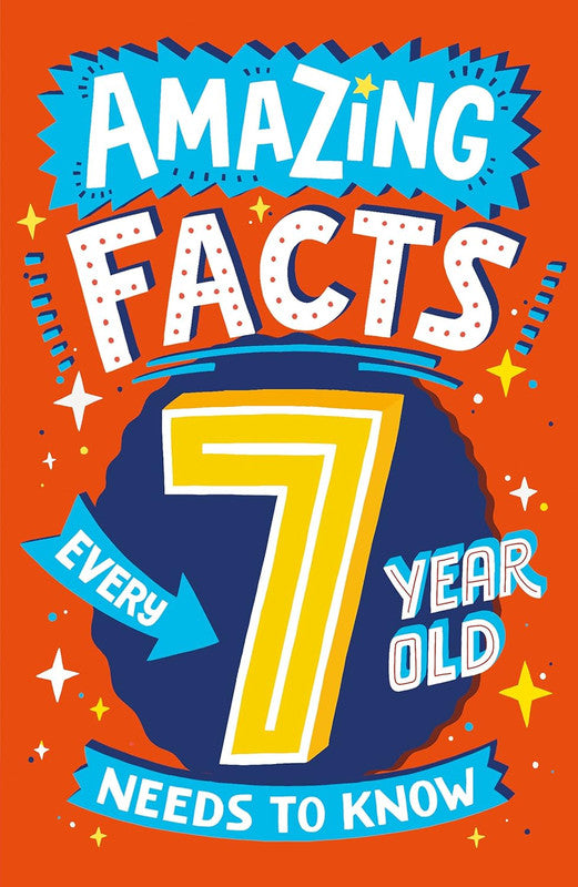 Amazing Facts Every Kid Needs to Know - AMAZING FACTS EVERY 7 YEAR OLD NEEDS TO KNOW