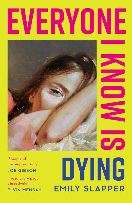 EVERYONE I KNOW IS DYING