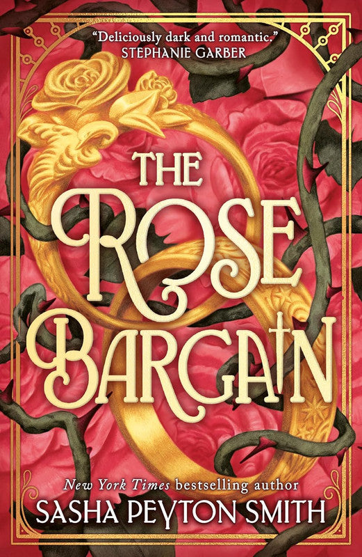 The Rose Bargain: An instant New York Times and Sunday Times bestseller! New for 2025, a sweepingly romantic fantasy novel for young adults Paperback