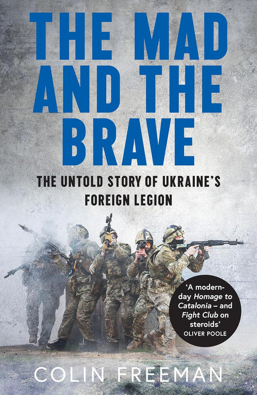 THE MAD AND THE BRAVE: The Untold Story of Ukraine’s Foreign Legion [Airside, Export, IE-onl