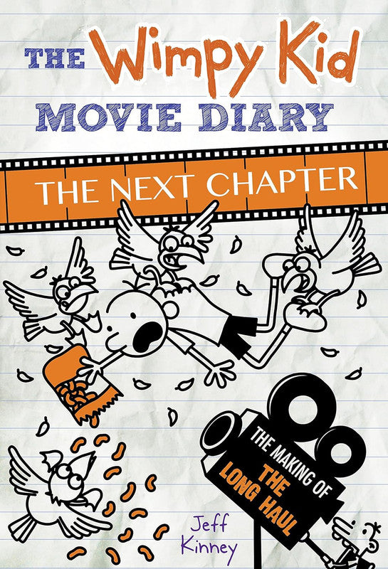 The Wimpy Kid Movie Diary: The Next Chapter (The Making of The Long Haul) Hardcover