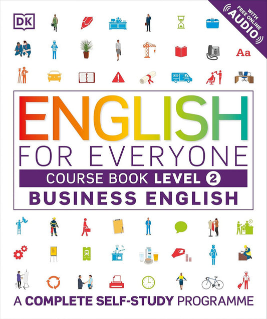 English for Everyone Business English Course Book Level 2: A Complete Self-Study Programme Flexibound