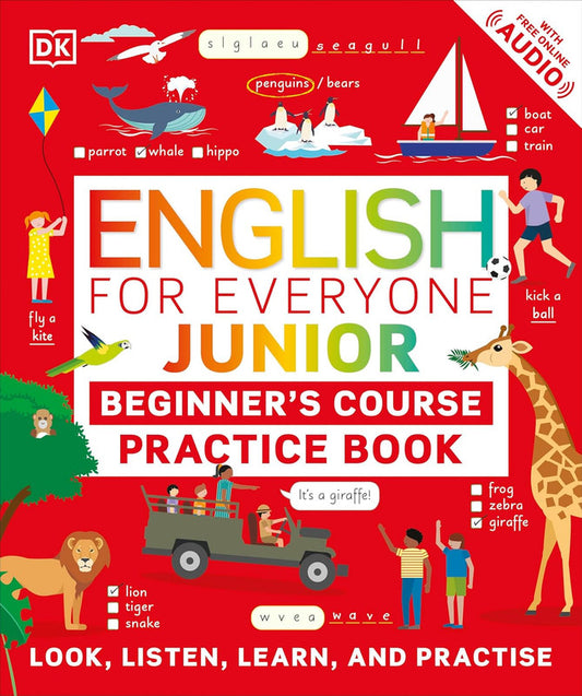 English for Everyone Junior Beginner's Practice Book: Look, Listen, Learn, and Practise (DK English for Everyone Junior) Paperback