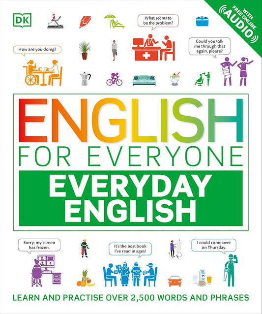 English for Everyone Everyday English: Learn and Practise Over 2,500 Words and Phrases (DK English for Everyone) Flexibound