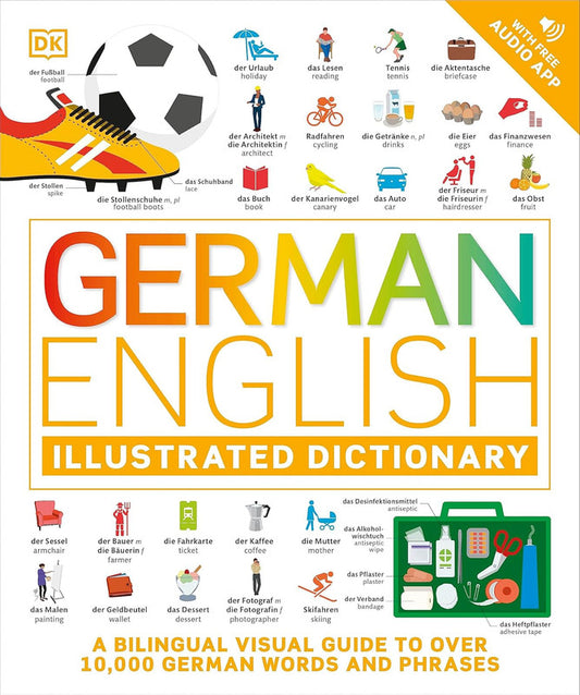 German English Illustrated Dictionary: A Bilingual Visual Guide to Over 10,000 German Words and Phrases Flexibound