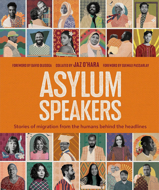 Asylum Speakers: Stories of Migration From the Humans Behind the Headlines