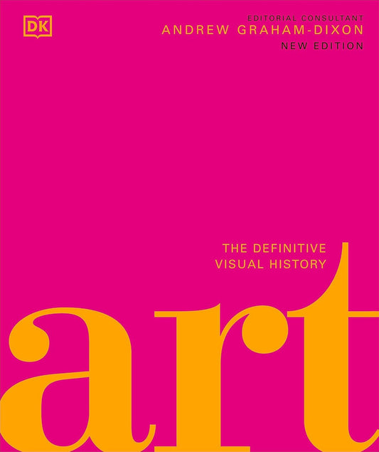 Art: The Definitive Visual Guide (DK Definitive Cultural Histories) Hardcover