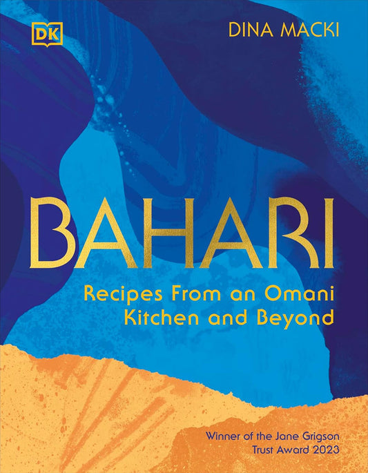 Bahari: Recipes From an Omani Kitchen and Beyond Hardcover