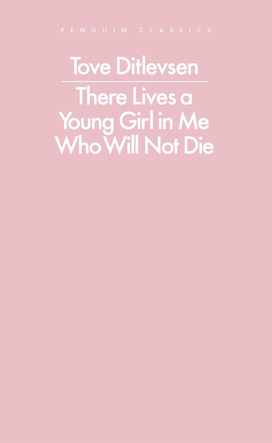 There Lives a Young Girl in Me Who Will Not Die: selected poems (Penguin Modern Classics)
