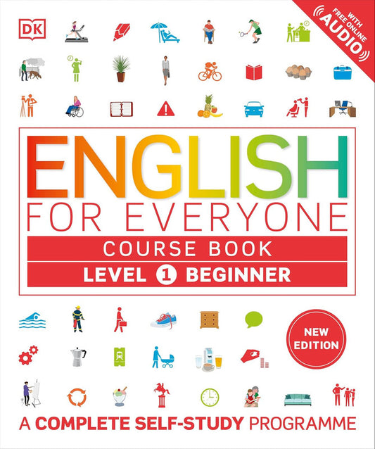 English for Everyone Course Book Level 1 Beginner: A Complete Self-Study Programme (DK English for Everyone) Flexibound