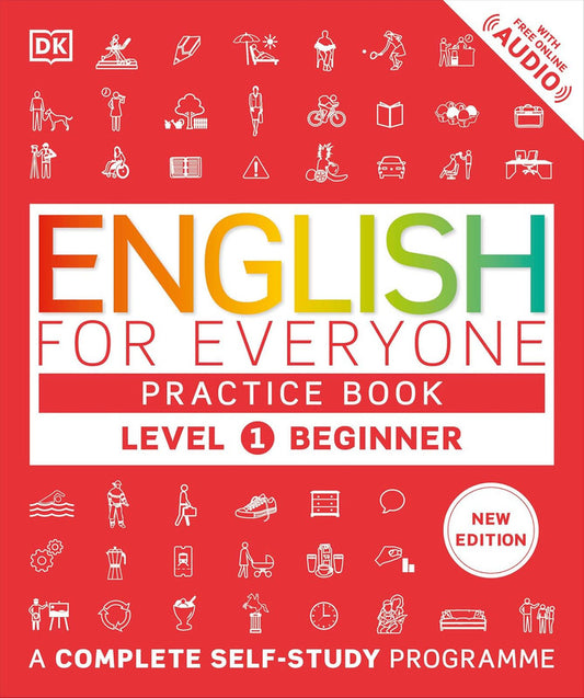 English for Everyone Practice Book Level 1 Beginner: A Complete Self-Study Programme (DK English for Everyone) Paperback