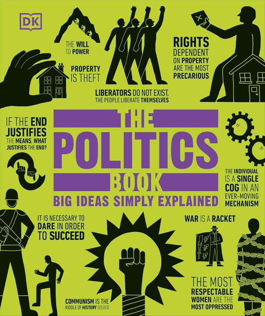 The Politics Book: Big Ideas Simply Explained (DK Big Ideas) Hardcover