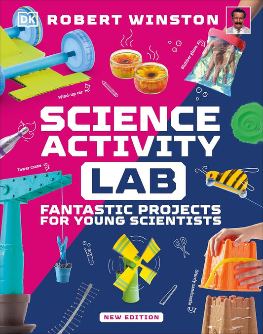 Science Activity Lab: Fantastic Projects for Young Scientists (DK Activity Lab)
