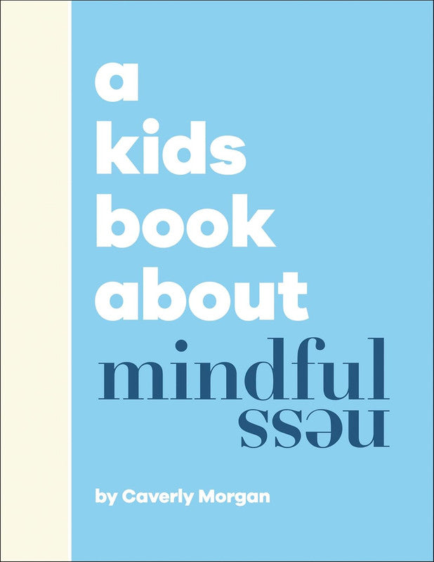 A Kids Book About Mindfulness Hardcover