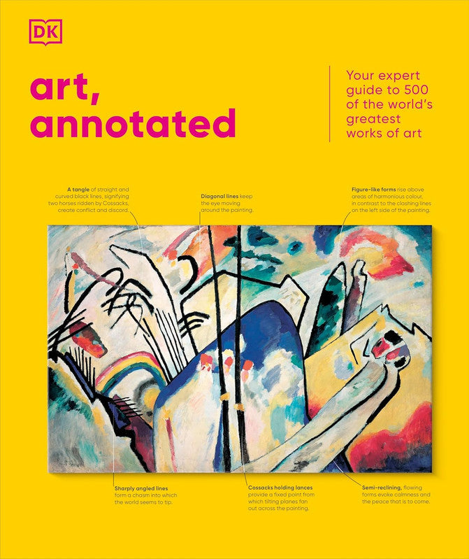 Art, Annotated: Your Expert Guide to 500 of the World's Greatest Works of Art (DK Annotated)
