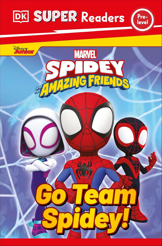 DK Super Readers Pre-Level Marvel Spidey and His Amazing Friends Go Team Spidey! Paperback
