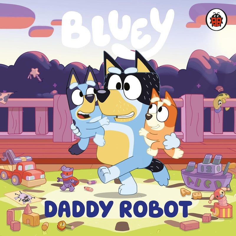 Bluey: Daddy Robot: A funny board book for kids Board book