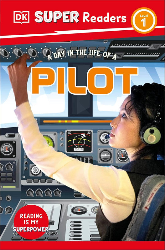 DK Super Readers Level 1 A Day in the Life of a Pilot Paperback