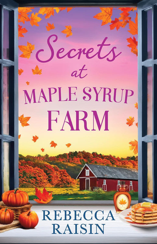 Secrets at Maple Syrup Farm: The perfect funny, cozy and heart-warming small-town romance to fall in love with in autumn 2025! Perfect for fans of Laurie Gilmore, Portia Macintosh and Jo Thomas Paperback