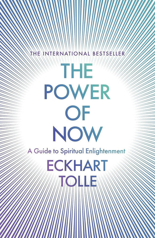 The Power of Now: The Global Phenomenon: A Guide to Spiritual Enlightenment