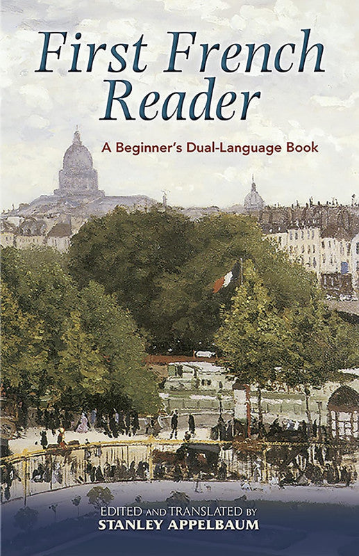 First French Reader: A Beginner's Dual-Language Book (Dover Dual Language French) Paperback