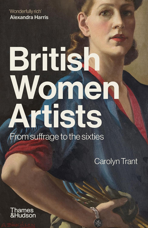 British Women Artists: From Suffrage to the Sixties Paperback