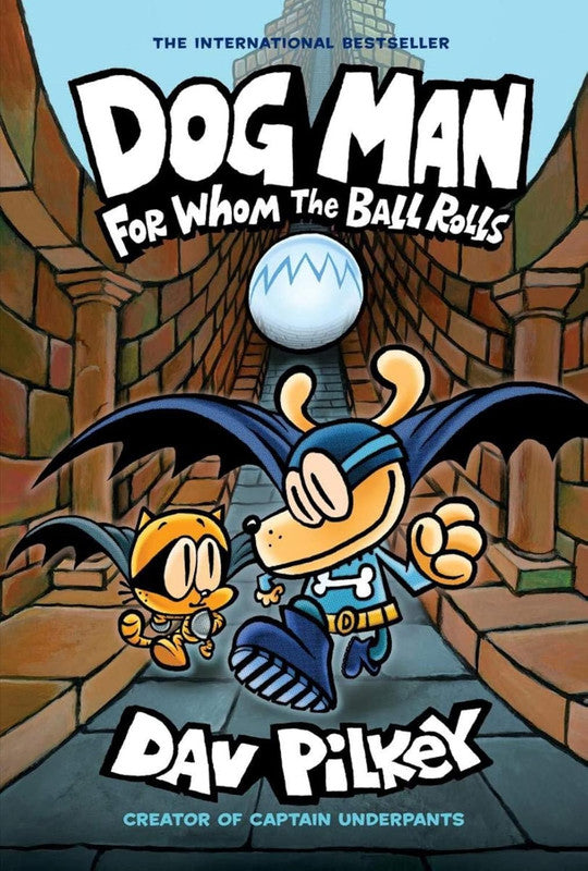Dog Man 7: Dog Man 7: For Whom the Ball Rolls PB