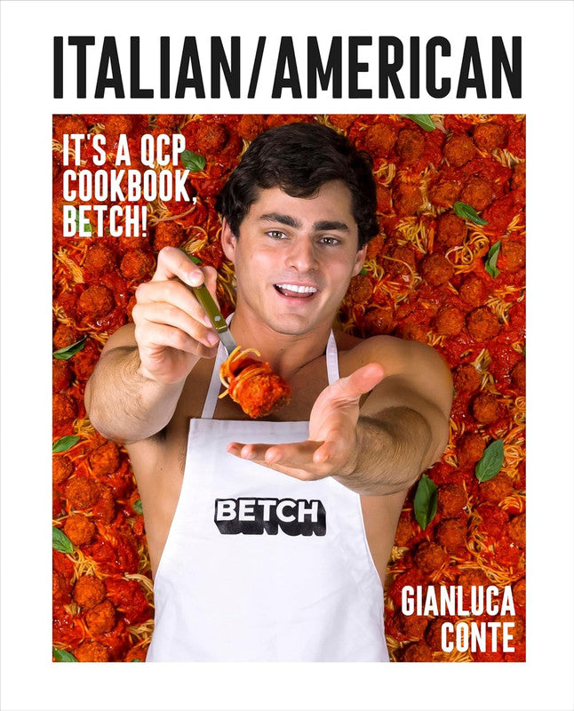 Italian/American: It's a QCP cookbook, betch! Hardcover