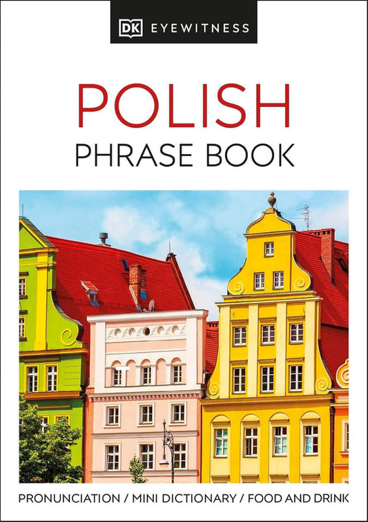 Polish Phrase Book (DK Eyewitness Phrase Books) Paperback