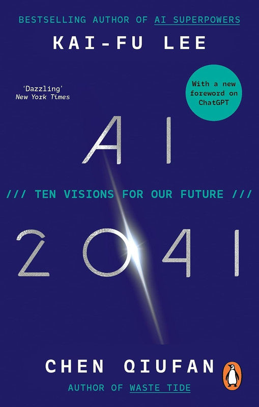 AI 2041: Ten Visions for Our Future Paperback